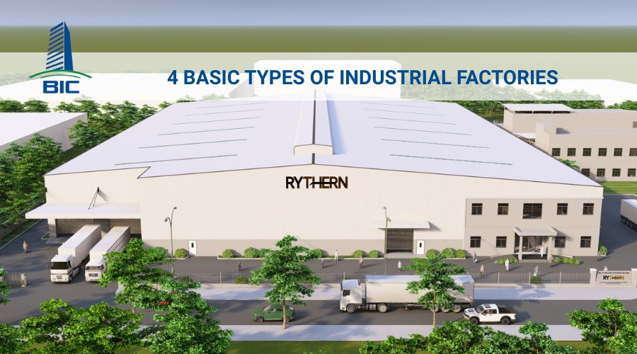 4 Loại Nhà Xưởng Công Nghiệp Cơ Bản