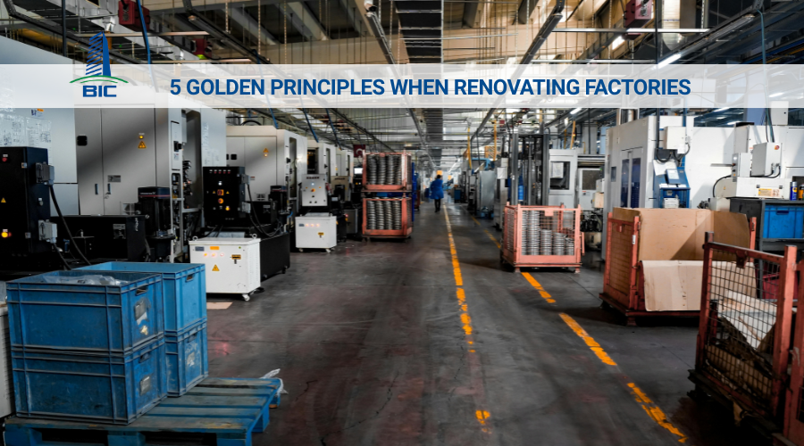 5 Golden Principles When Renovating Factories