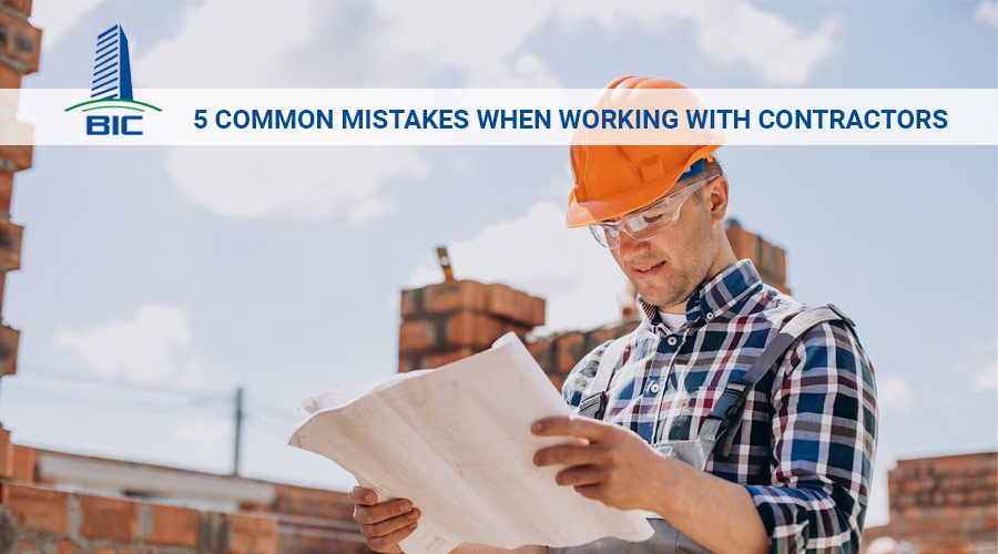 5 Common Mistakes When Working with Contractors