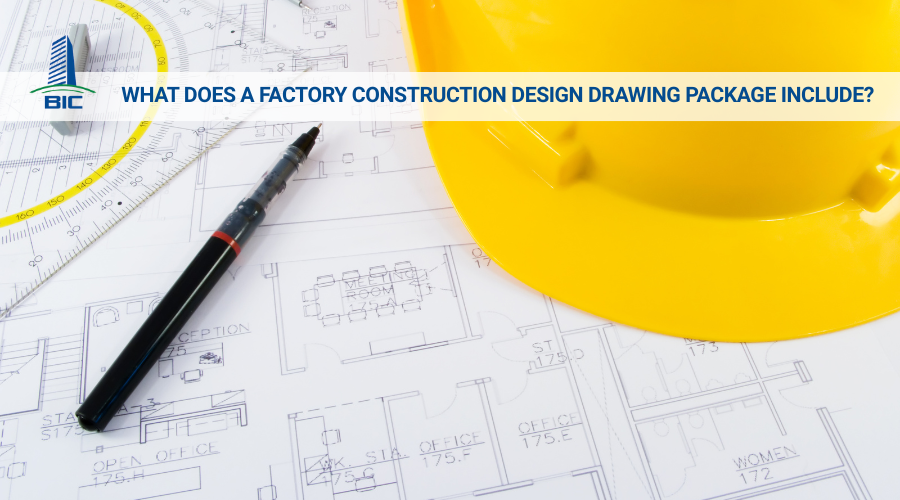 What Does a Factory Construction Design Drawing Package Include?