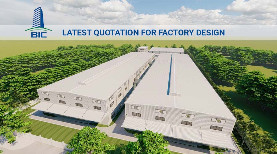 Latest quotation for factory design