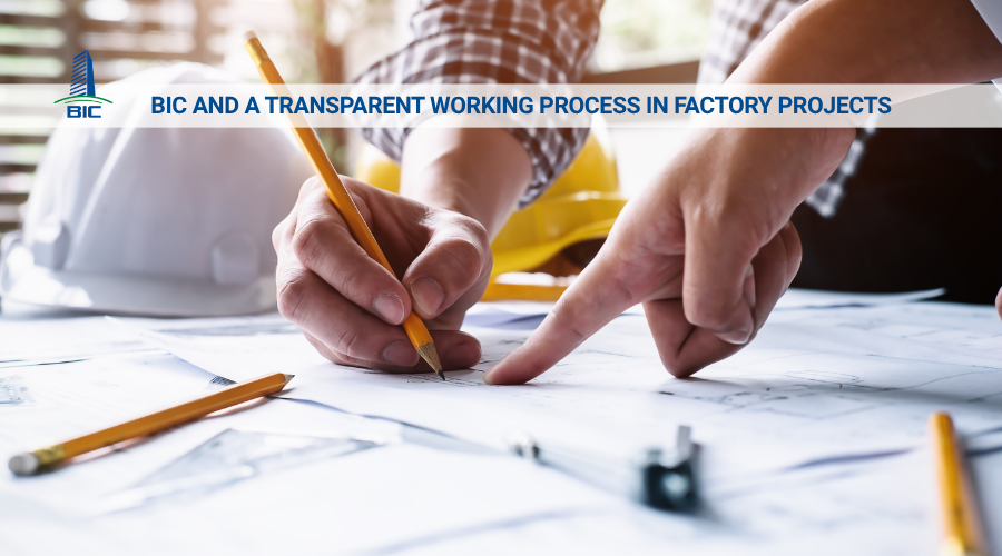 BIC and a Transparent Working Process in Factory Projects