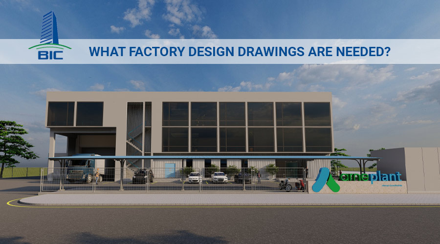 What Factory Design Drawings Are Needed?