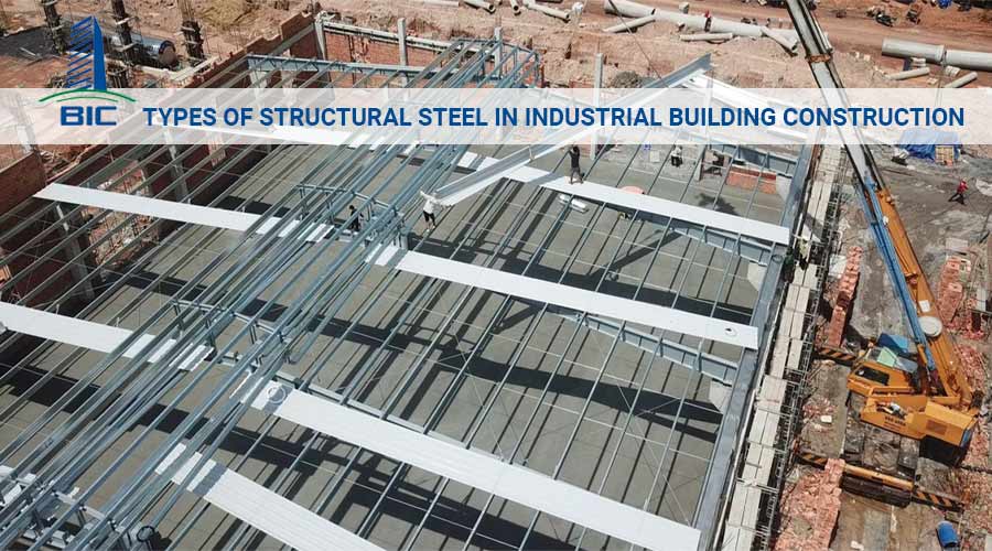 Types of Structural Steel in Industrial Building Construction
