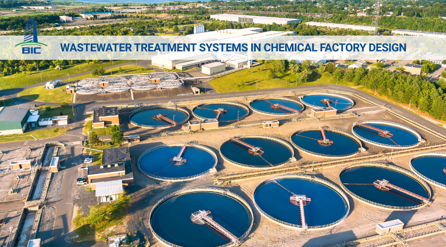 Wastewater Treatment Systems in Chemical Factory Design