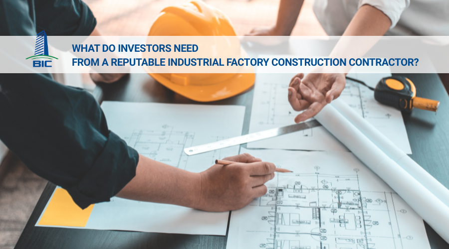 What Do Investors Need from a Reputable Industrial Factory Construction Contractor?