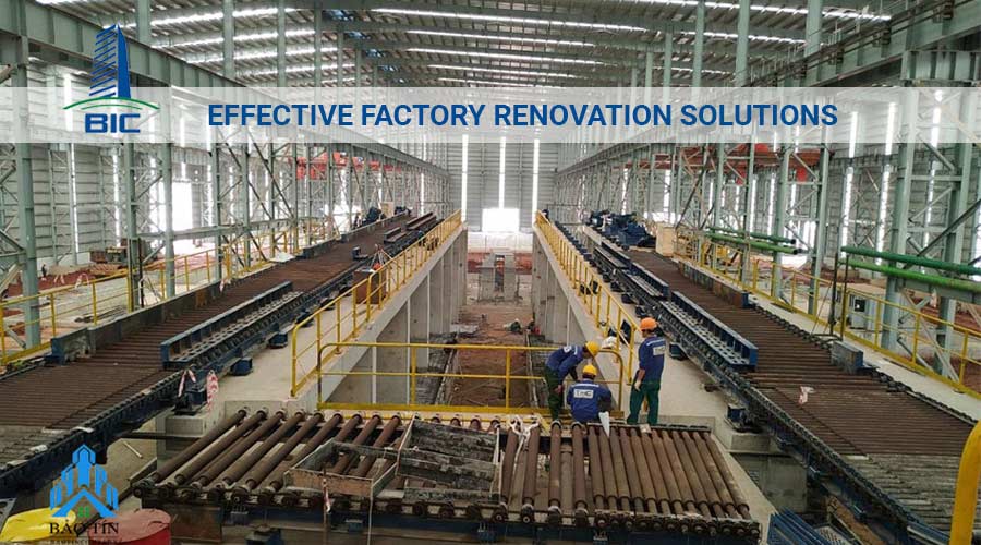 Effective Factory Renovation Solutions