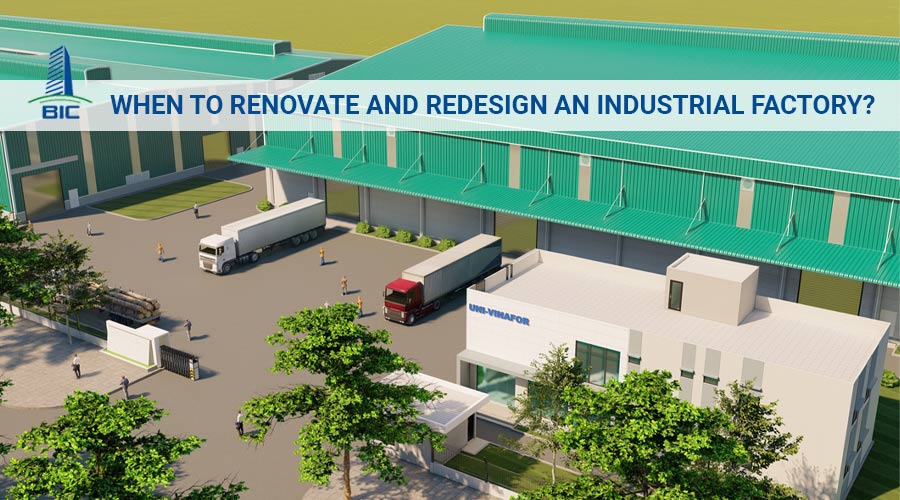 When to Renovate and Redesign an Industrial Factory?