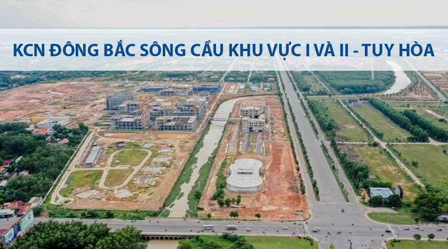 INDUSTRIAL PARK NORTH RIVER CAU RIVER AREA I AND II - Tuy Hoa