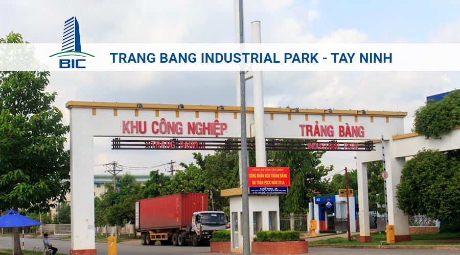TRANG BANG INDUSTRIAL PARK - TAY NINH