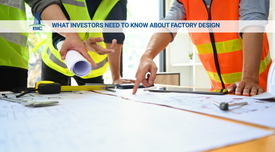 What Investors Need to Know About Factory Design