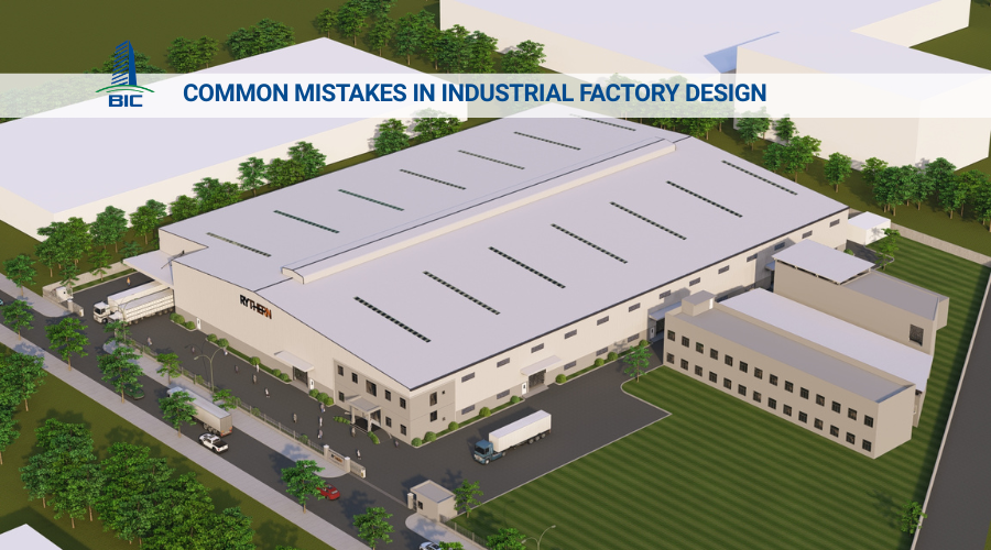 Common Mistakes in Industrial Factory Design