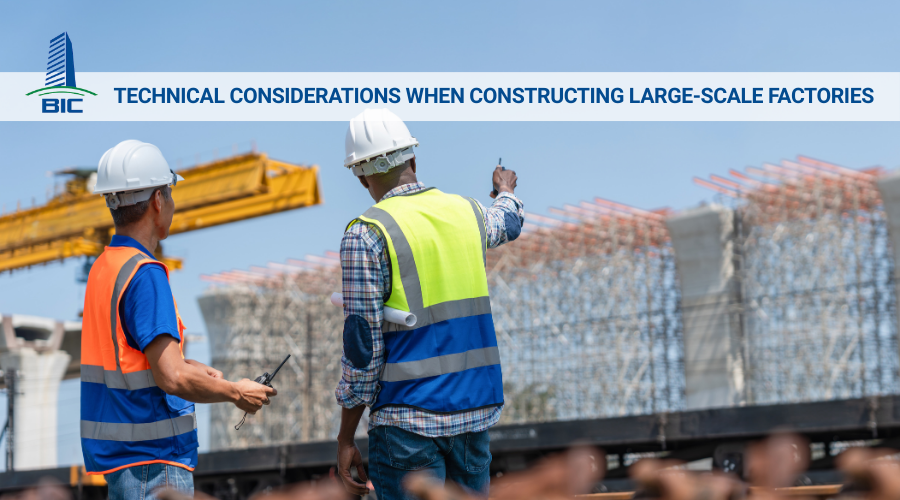 Technical Considerations When Constructing Large-Scale Factories