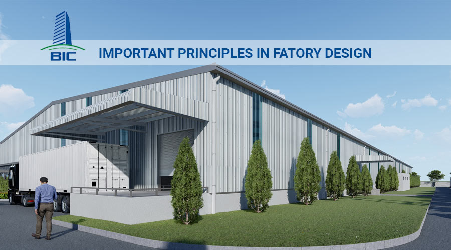 Important Principles in Fatory Design