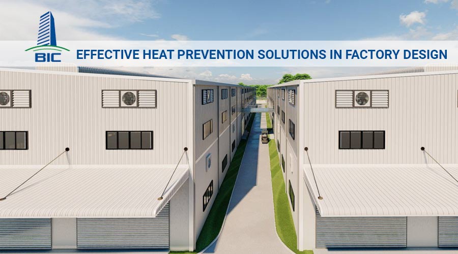 Effective Heat Prevention Solutions in Factory Design