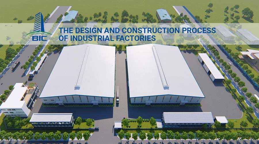 The Design and Construction Process of Industrial Factories