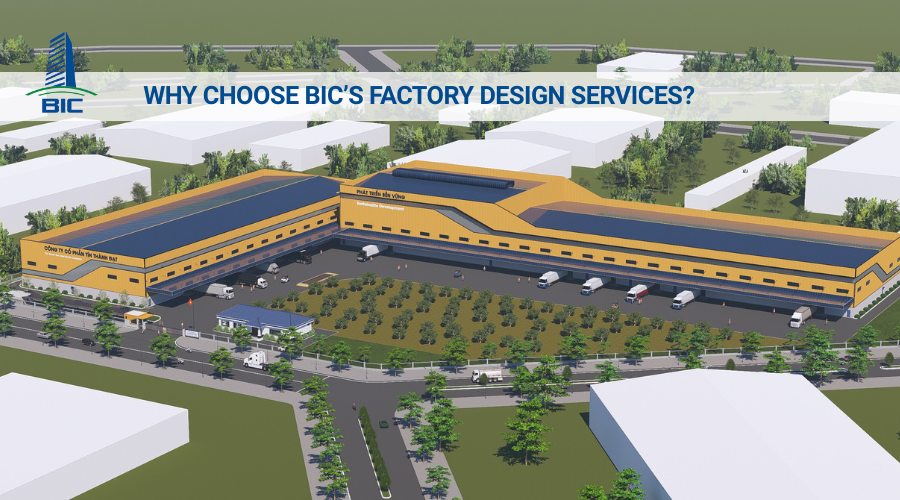 Why Choose BIC’s Factory Design Services?
