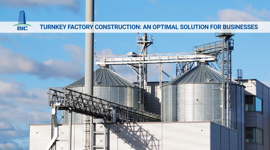 Turnkey Factory Construction: An Optimal Solution for Businesses
