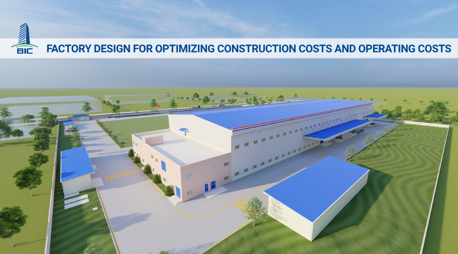 Factory Design for Optimizing Construction Costs and Operating Costs