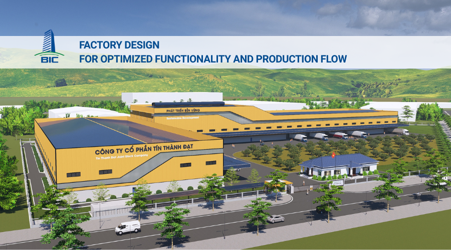 Factory Design for Optimized Functionality and Production Flow