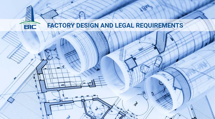 Factory Design and Legal Requirements You Need to Know