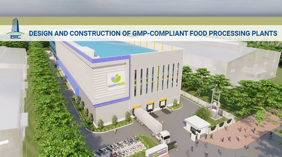Design and Construction of GMP-Compliant Food Processing Plants