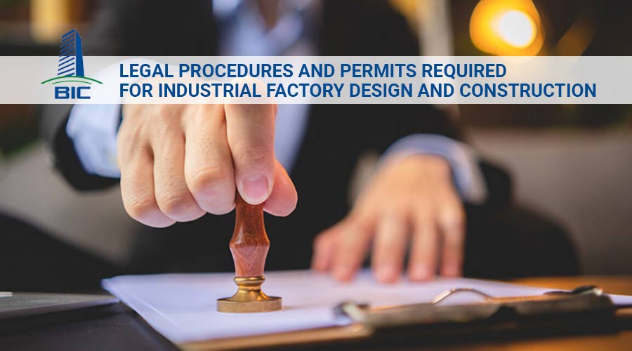 Legal Procedures and Permits Required for Industrial Factory Design and Construction