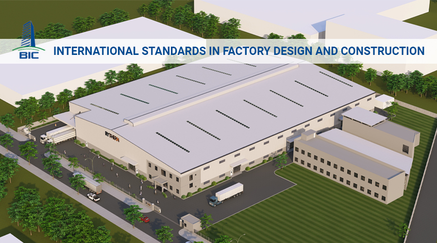International Standards in Factory Design and Construction