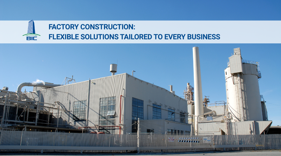 Factory Construction: Flexible Solutions Tailored to Every Business